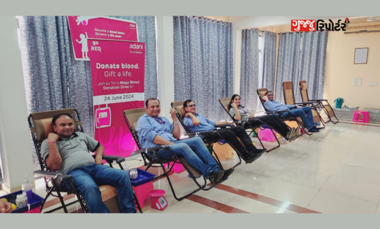 Nationwide mega blood donation drive on the 62nd birthday of Shri Gautam Adani by Adani Foundation